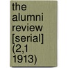 the Alumni Review [Serial] (2,1 1913) door General Books