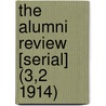 the Alumni Review [Serial] (3,2 1914) door General Books