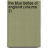 the Blue Belles of England (Volume 2)