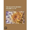 the Eclectic Review (Volume 5; V. 53) door William Hendry Stowell