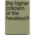 the Higher Criticism of the Hexateuch