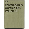 17 Contemporary Worship Hits, Volume 2 by Bill Wolaver
