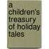 A Children's Treasury of Holiday Tales