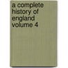 A Complete History of England Volume 4 by Tobias George Smollett