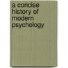 A Concise History of Modern Psychology door Ronald Bevill McCarver