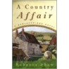 A Country Affair: A Barleybridge Novel door Rebecca Shaw