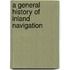 A General History of Inland Navigation