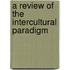 A Review of the Intercultural Paradigm