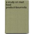 A Study on Malt Food Product-Bournvita