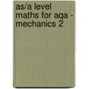 As/a Level Maths For Aqa - Mechanics 2 door Richards Parsons