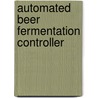 Automated Beer Fermentation Controller door Weide Chang