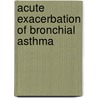 Acute Exacerbation of Bronchial Asthma door Nasir Mohamad