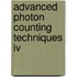 Advanced Photon Counting Techniques Iv