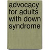 Advocacy for Adults with Down Syndrome by Robin Jackson
