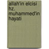 Allah'in Elcisi Hz. Muhammed'in Hayati by Salih Suruc