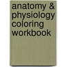 Anatomy & Physiology Coloring Workbook by Elaine Nicpon Marieb