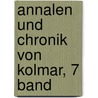 Annalen Und Chronik Von Kolmar, 7 Band door Hermann Pabst