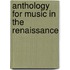 Anthology for Music in the Renaissance