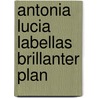 Antonia Lucia Labellas brillanter Plan door Donna Freitas