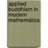Applied Buddhism in Modern Mathematics