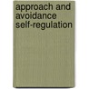 Approach and Avoidance Self-Regulation door Rana Sobh
