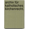 Archiv für katholisches Kirchenrecht. door Onbekend