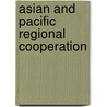 Asian and Pacific Regional Cooperation door Michael Haas