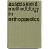 Assessment Methodology in Orthopaedics