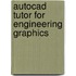 Autocad Tutor for Engineering Graphics