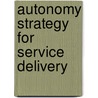 Autonomy strategy for service delivery door Reginah.M. Thetsane