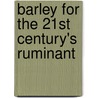 Barley for the 21st Century's Ruminant door Akbar Nikkhah
