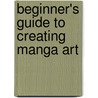 Beginner's Guide to Creating Manga Art door Gonzalo Ordonez