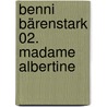 Benni Bärenstark 02. Madame Albertine door Meyo