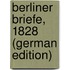 Berliner Briefe, 1828 (German Edition)