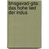 Bhagavad-gita: Das Hohe Lied Der Indus