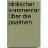 Biblischer Kommentar über die Psalmen by Julius Delitzsch Franz