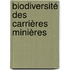 Biodiversité des carrières minières