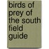 Birds of Prey of the South Field Guide