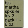 Bjs Martha Spks Er Lev 2 Pack 1 - 6 Pa door Susan Meddaugh