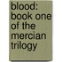 Blood: Book One of the Mercian Trilogy