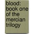 Blood: Book One of the Mercian Trilogy