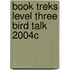 Book Treks Level Three Bird Talk 2004c