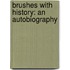Brushes with History: An Autobiography