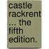Castle Rackrent ... The fifth edition.