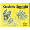Catching Sunlight: A Book About Leaves door Susan Blackaby