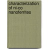 Characterization Of Ni-Co Nanoferrites by Kishwar Khan
