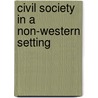 Civil Society in a Non-Western Setting by Jargalsaikhany Mendee