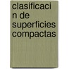 Clasificaci N de Superficies Compactas by Dimas Abanto