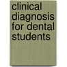 Clinical Diagnosis For Dental Students by Ranjit Singh Uppal