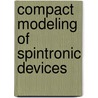 Compact modeling of spintronic devices door Massimo Spina